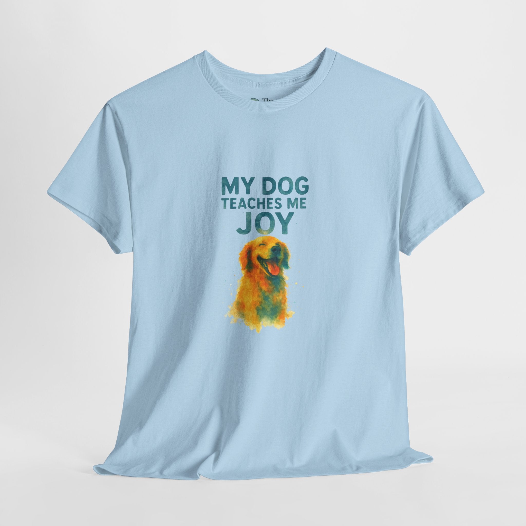 My Dog Teaches Me Joy – Happiness Tee