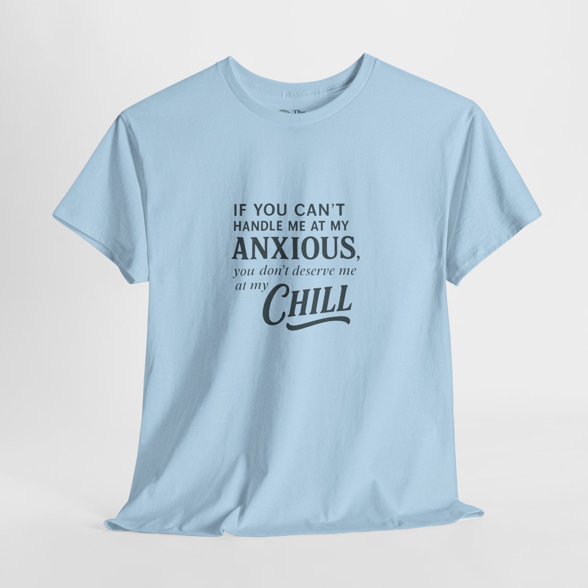 Chaos and Chill - Humor Tee