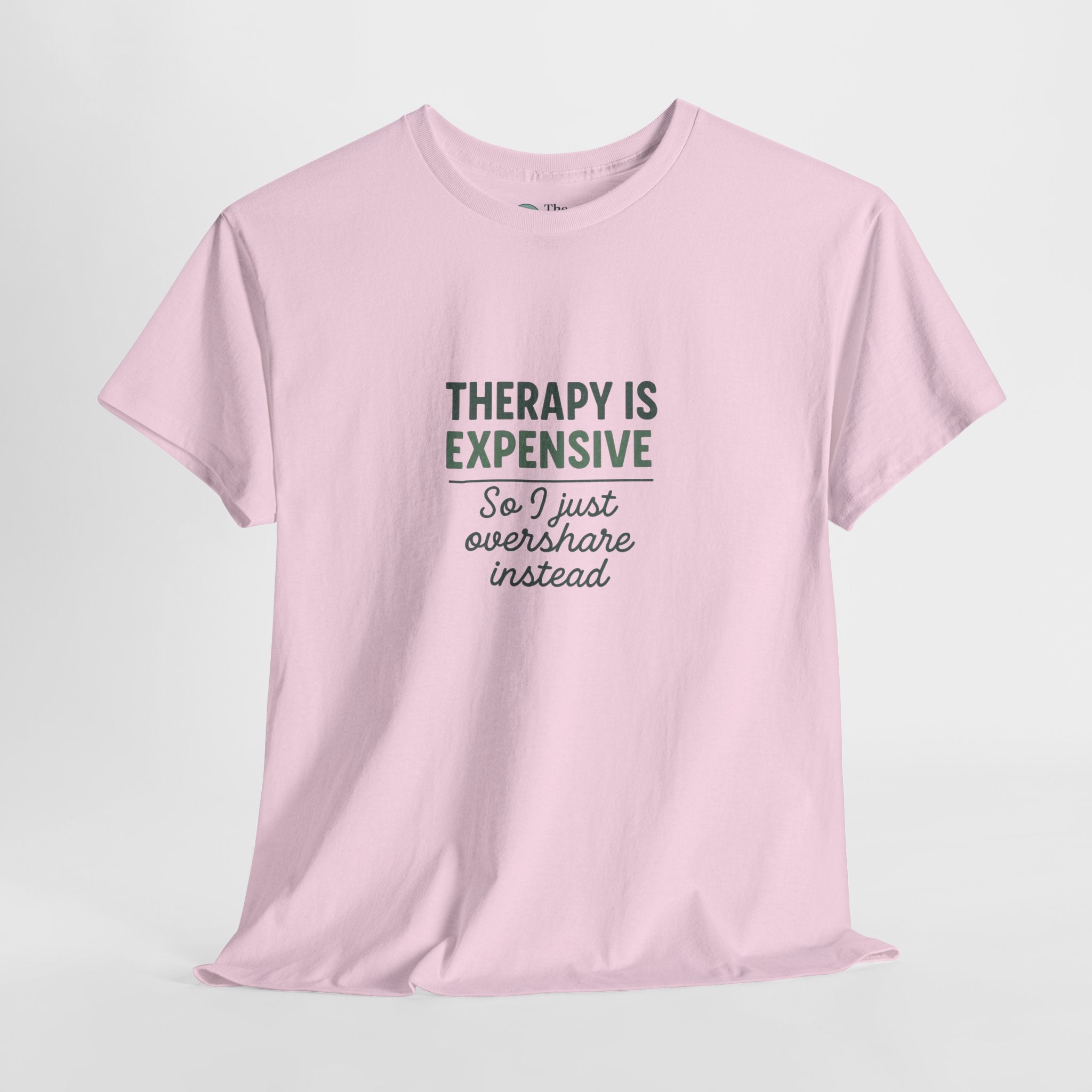 Feelings Are Expensive – Humor Tee
