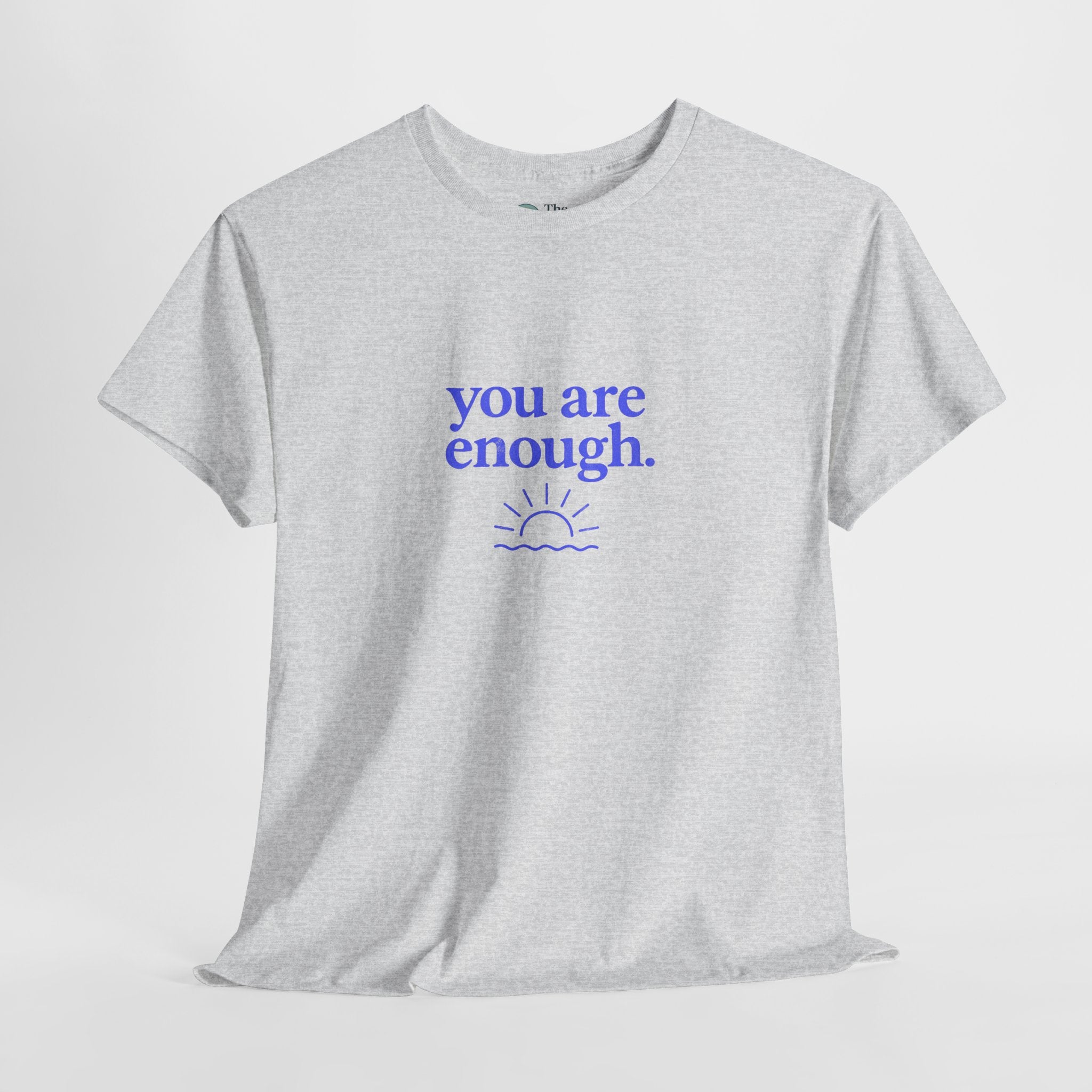 You Are Enough – Affirmation Tee