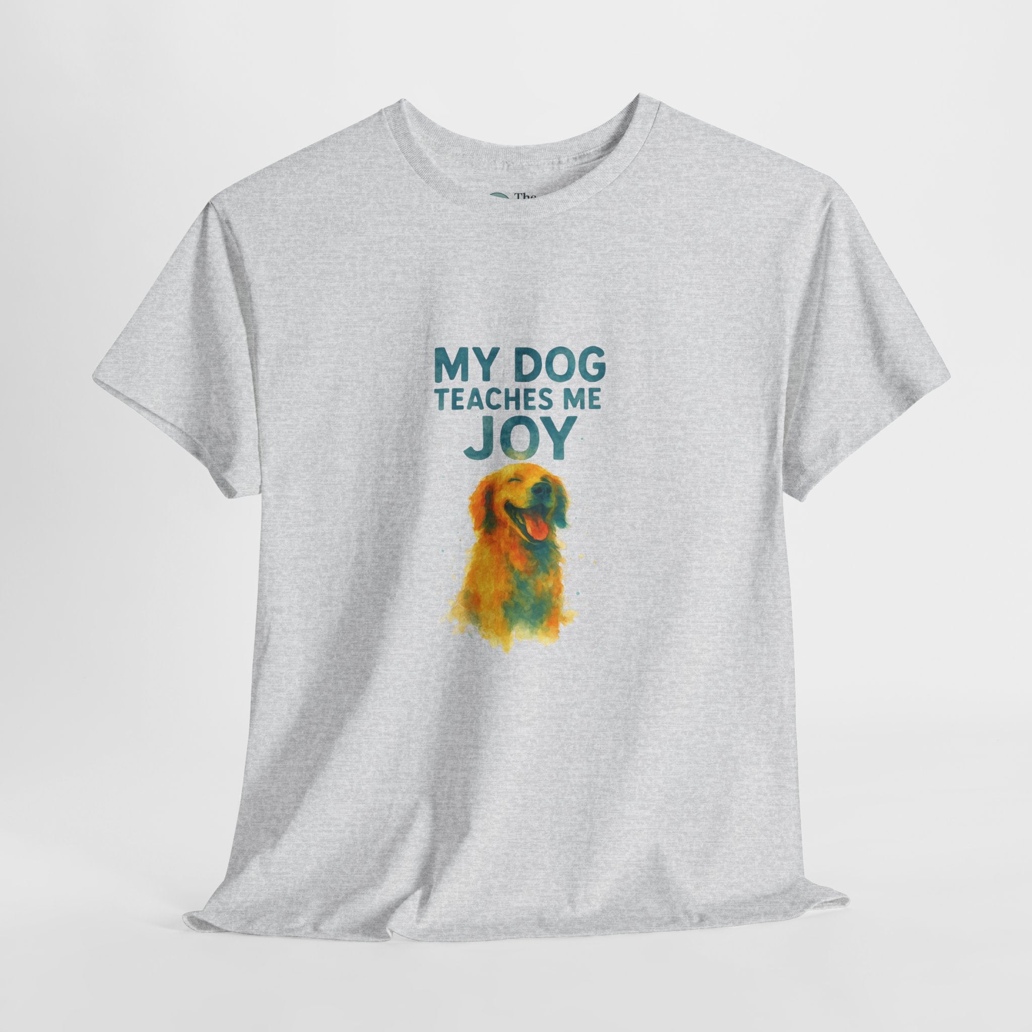 My Dog Teaches Me Joy – Happiness Tee