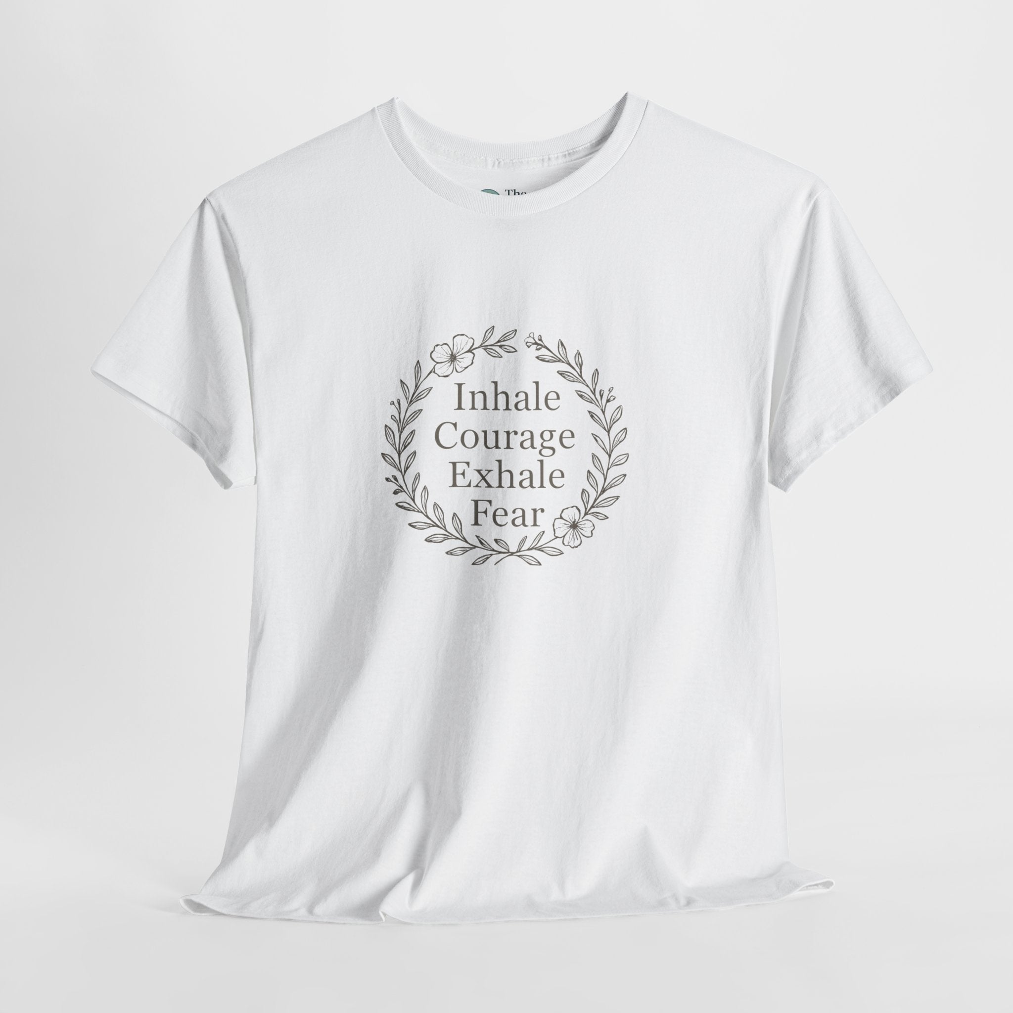 Breathe in Courage – Mindful Reminder Tee