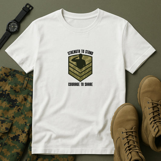 Strength to Stand, Courage to Share T-Shirt – Military Mental Health  Tee