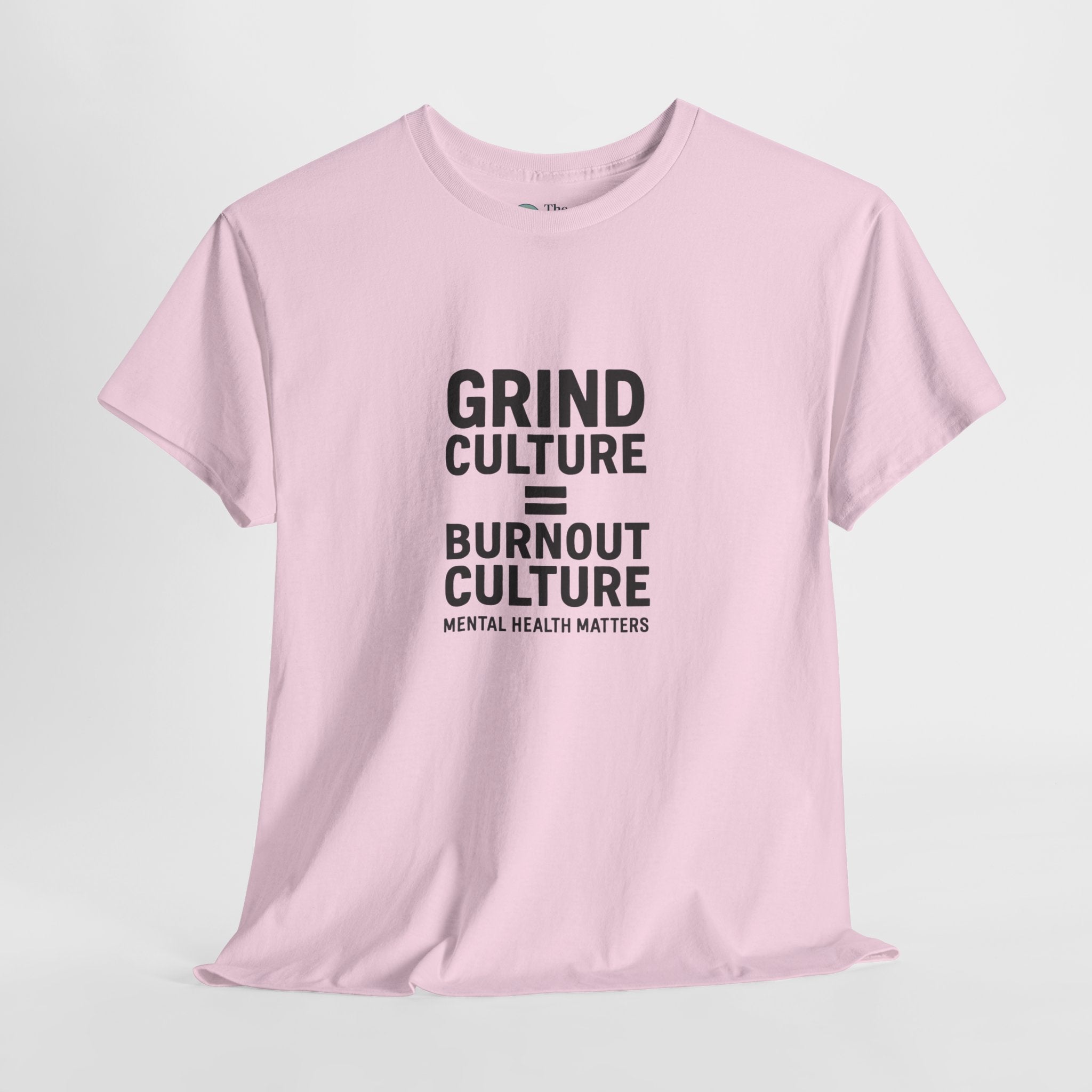 Grind Culture = Exhaustion Culture – Truth Tee