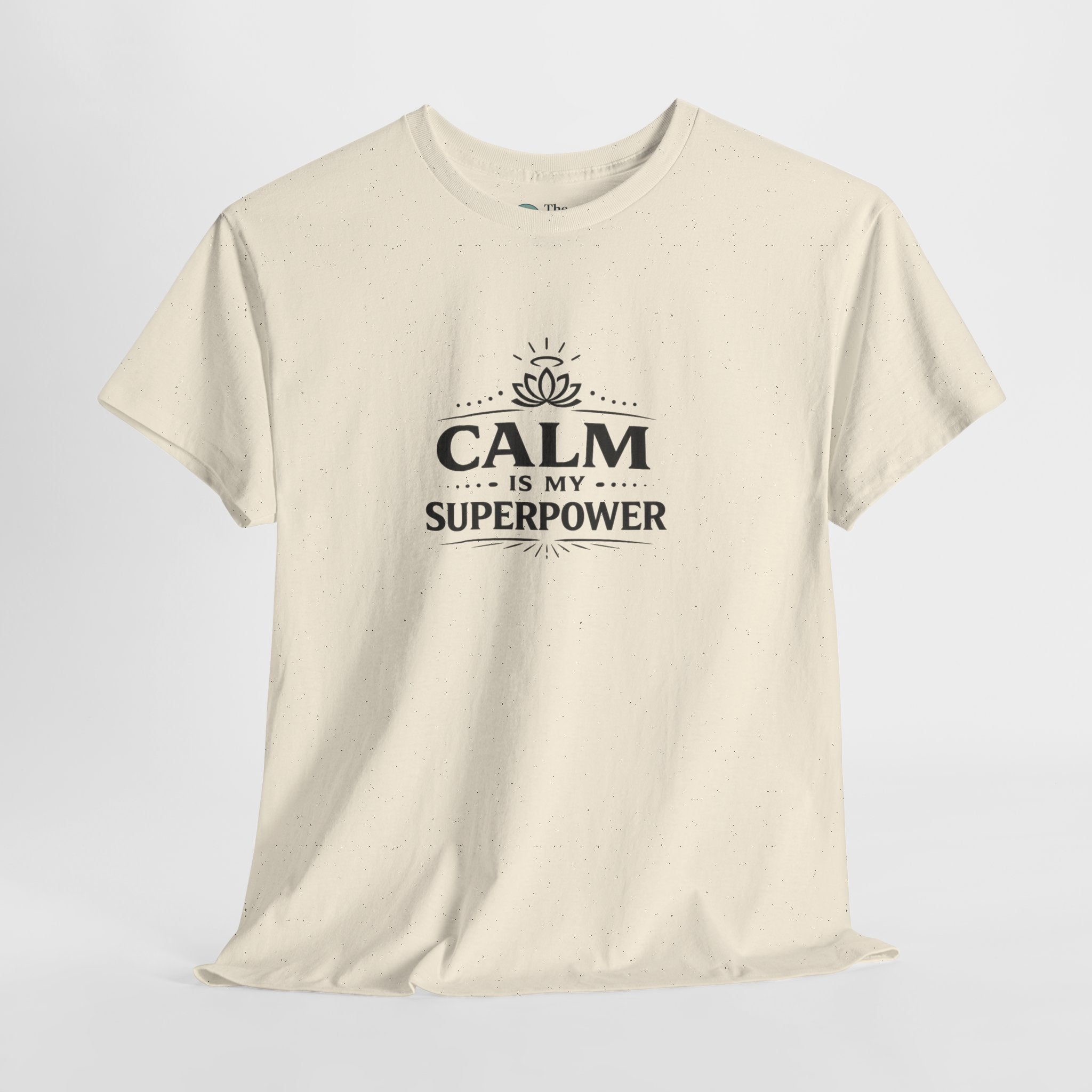Calm Is My Superpower – Everyday Strength Tee