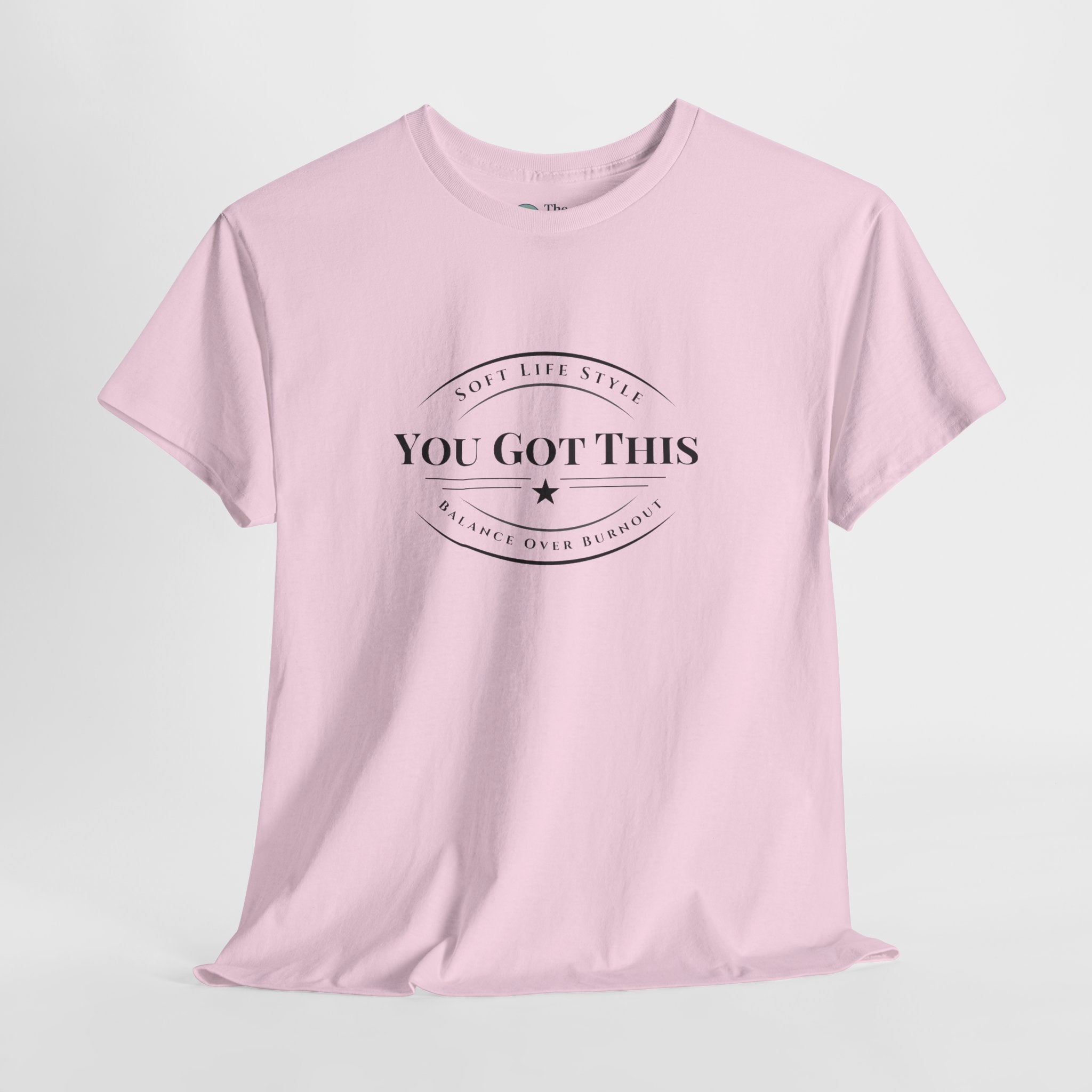 You Got This – Soft Life Tee