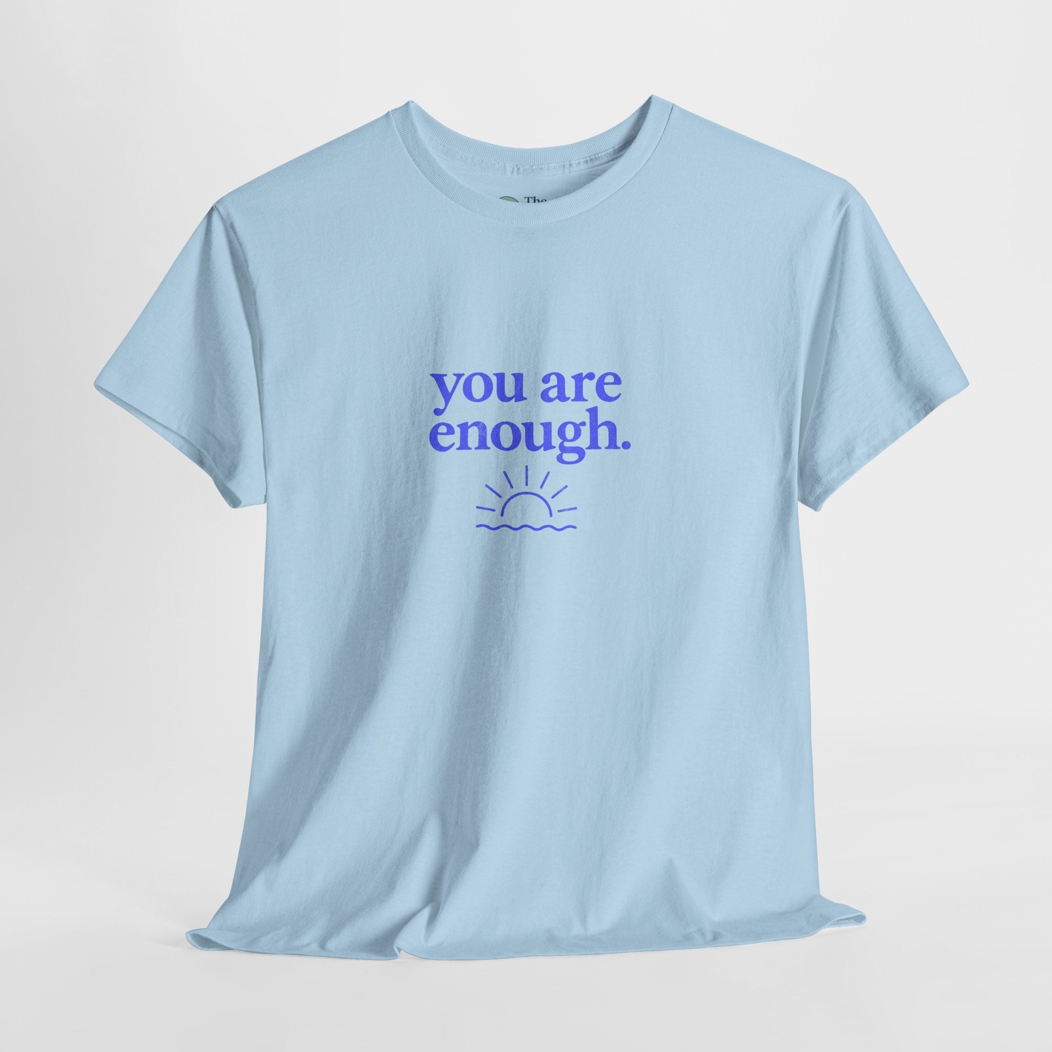 You Are Enough – Affirmation Tee