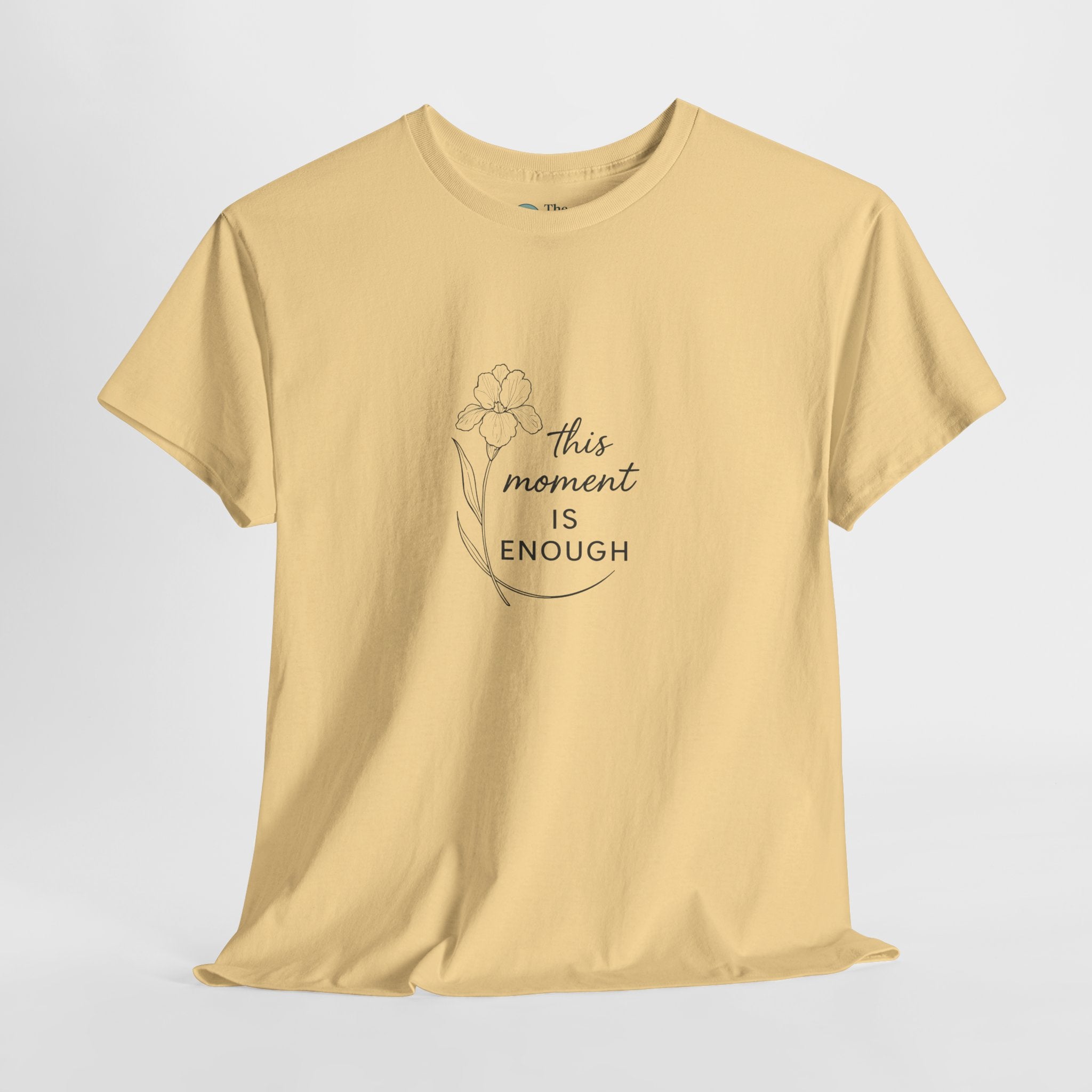 This Moment Is Enough – Mindful Reminder Tee