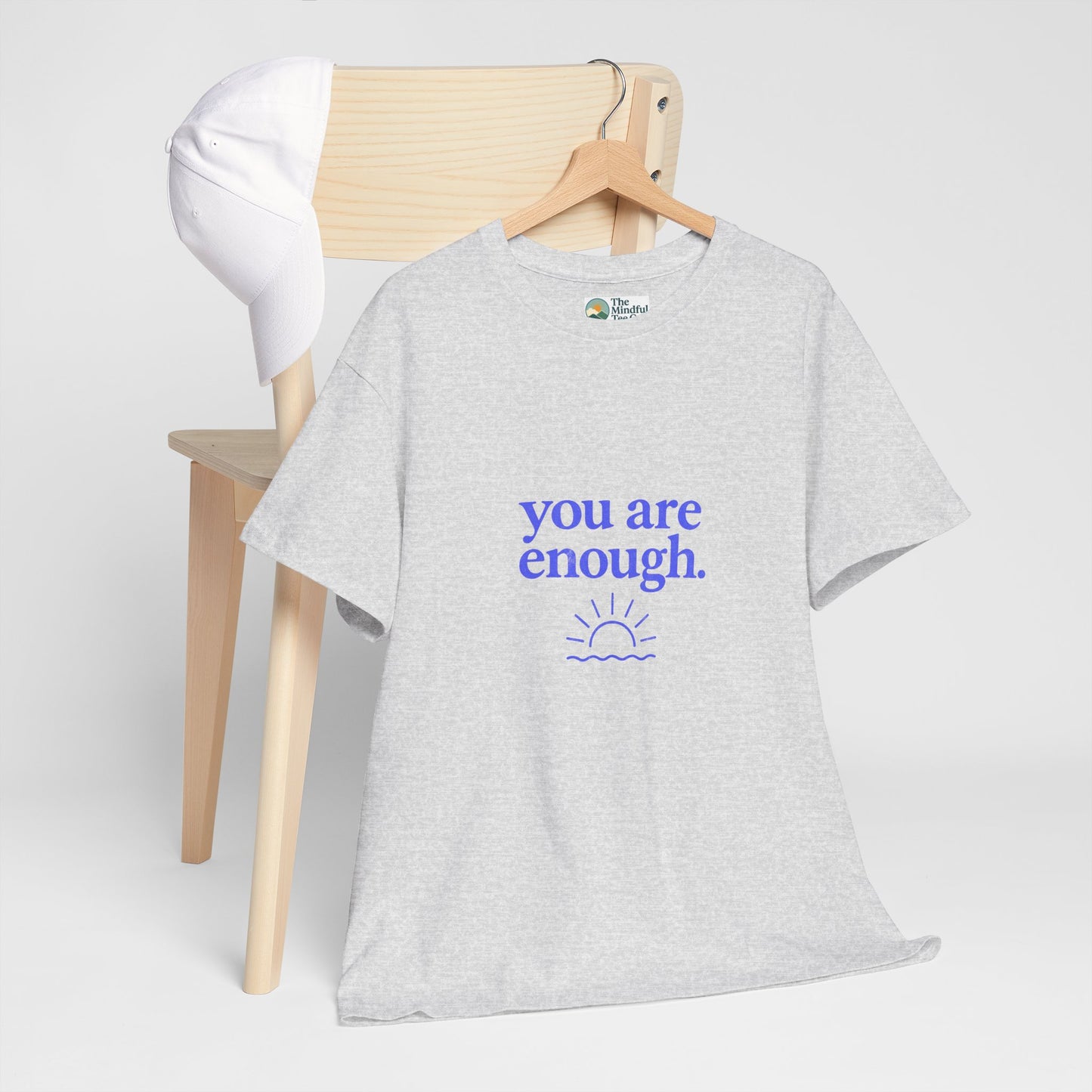 You Are Enough T-Shirt - Mental Health & Self-Worth  Tee