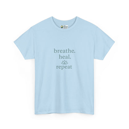 Breathe. Heal. Repeat. T-Shirt - Mindfulness & Affirmation Tee