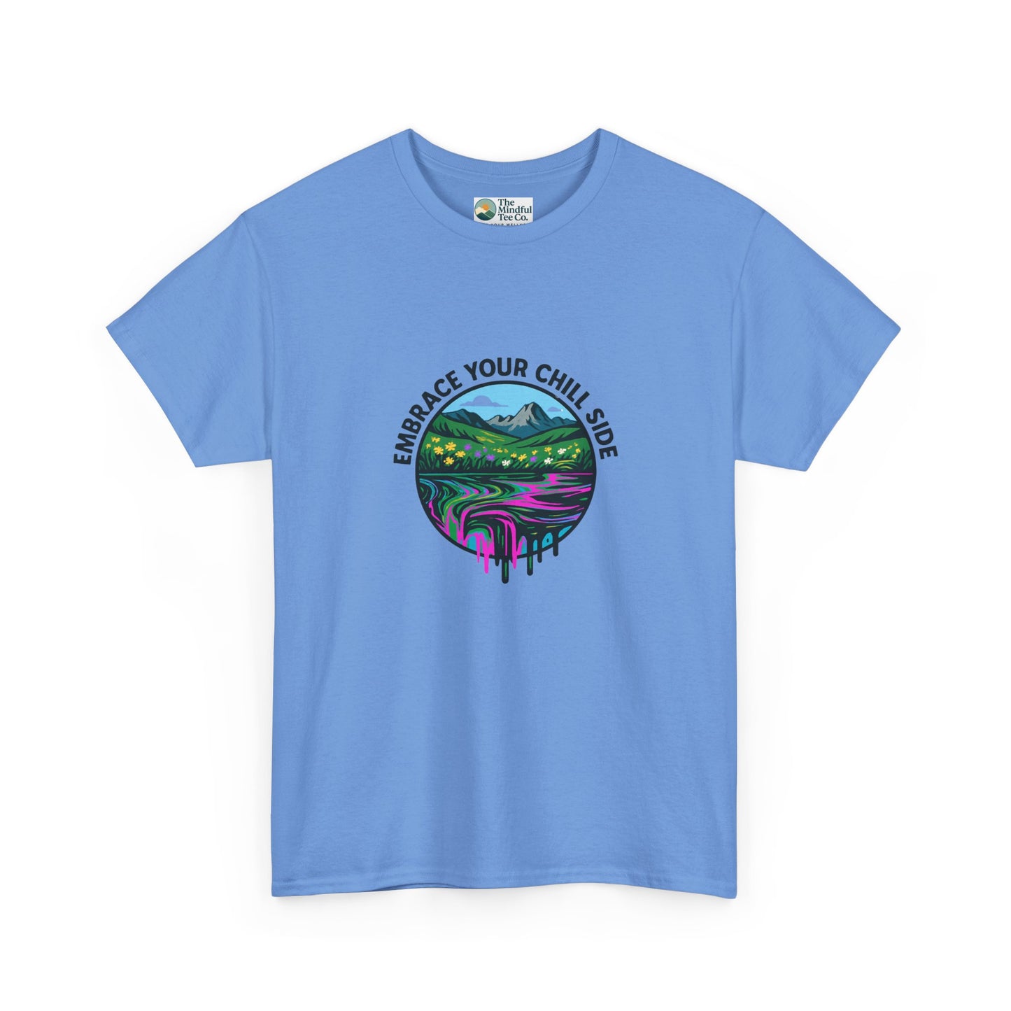 Embrace Your Chill Side T-Shirt - Alpine Meadow Meltdown Tee