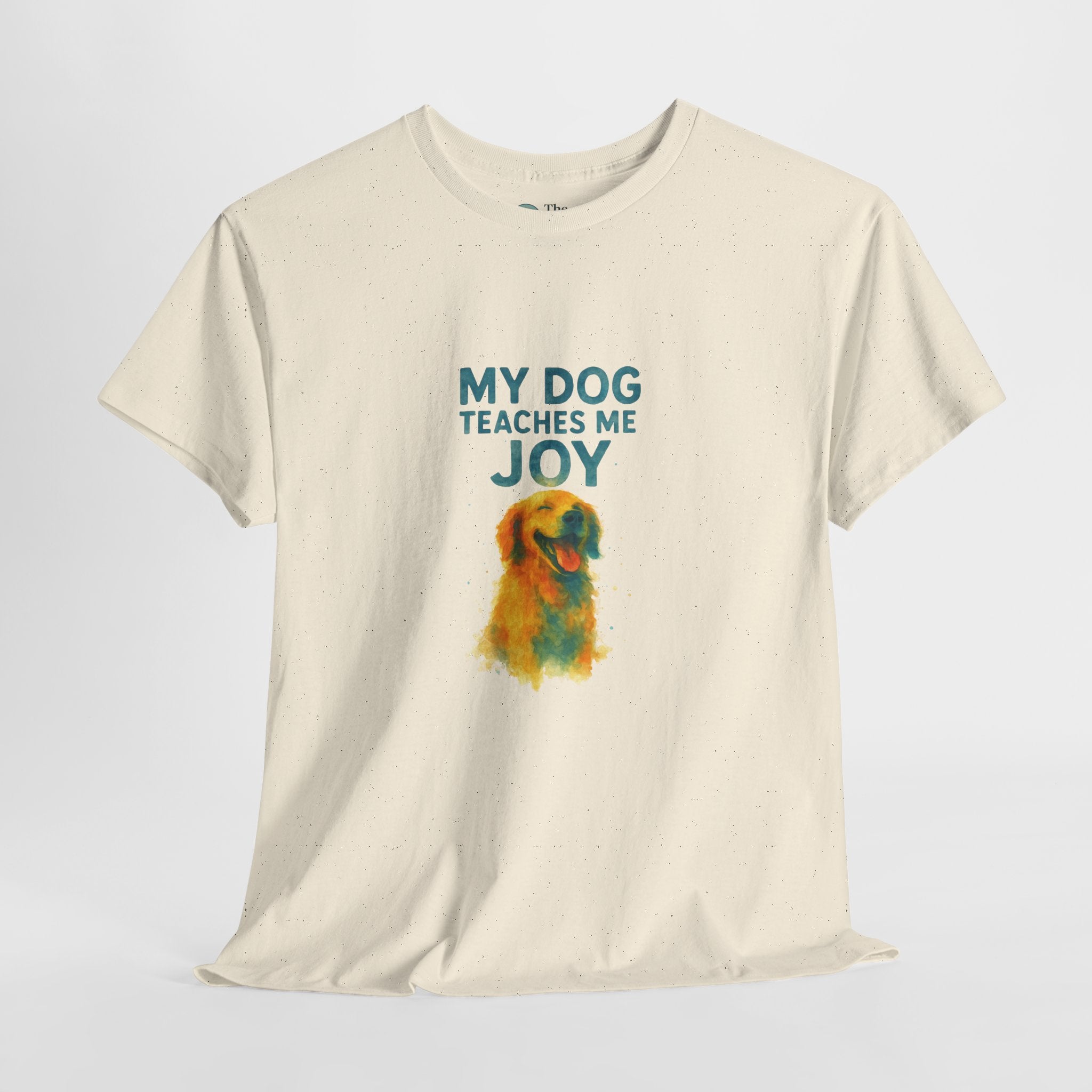 My Dog Teaches Me Joy – Happiness Tee