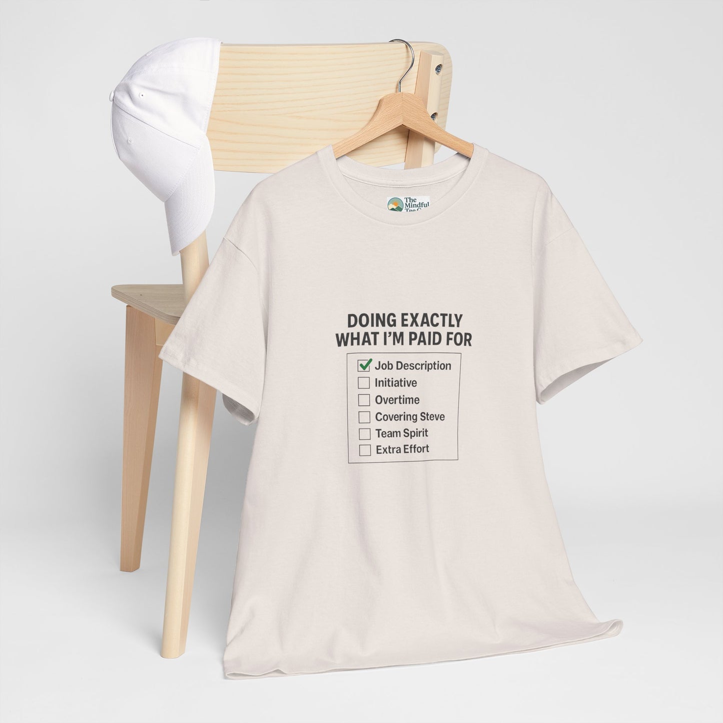 Doing Exactly What I’m Paid For T-Shirt – Office Humor Tee