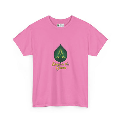 Stay in the Green T-Shirt – Meditation Tee