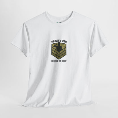 Strength to Stand, Courage to Share T-Shirt – Military Mental Health  Tee