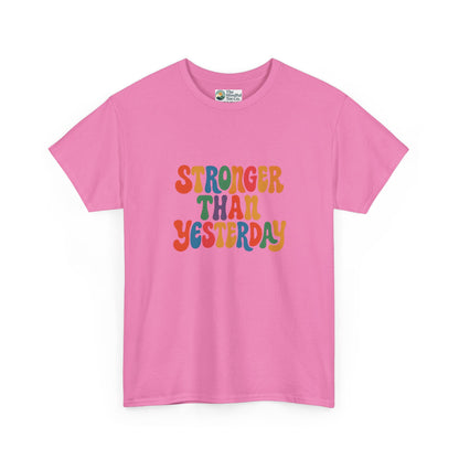 Stronger Than Yesterday T-Shirt – Retro Motivational Tee