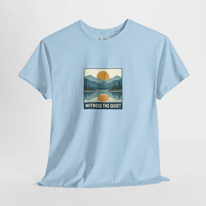 Witness the Quiet T-Shirt - Nature Mindfulness Sunset  Tee
