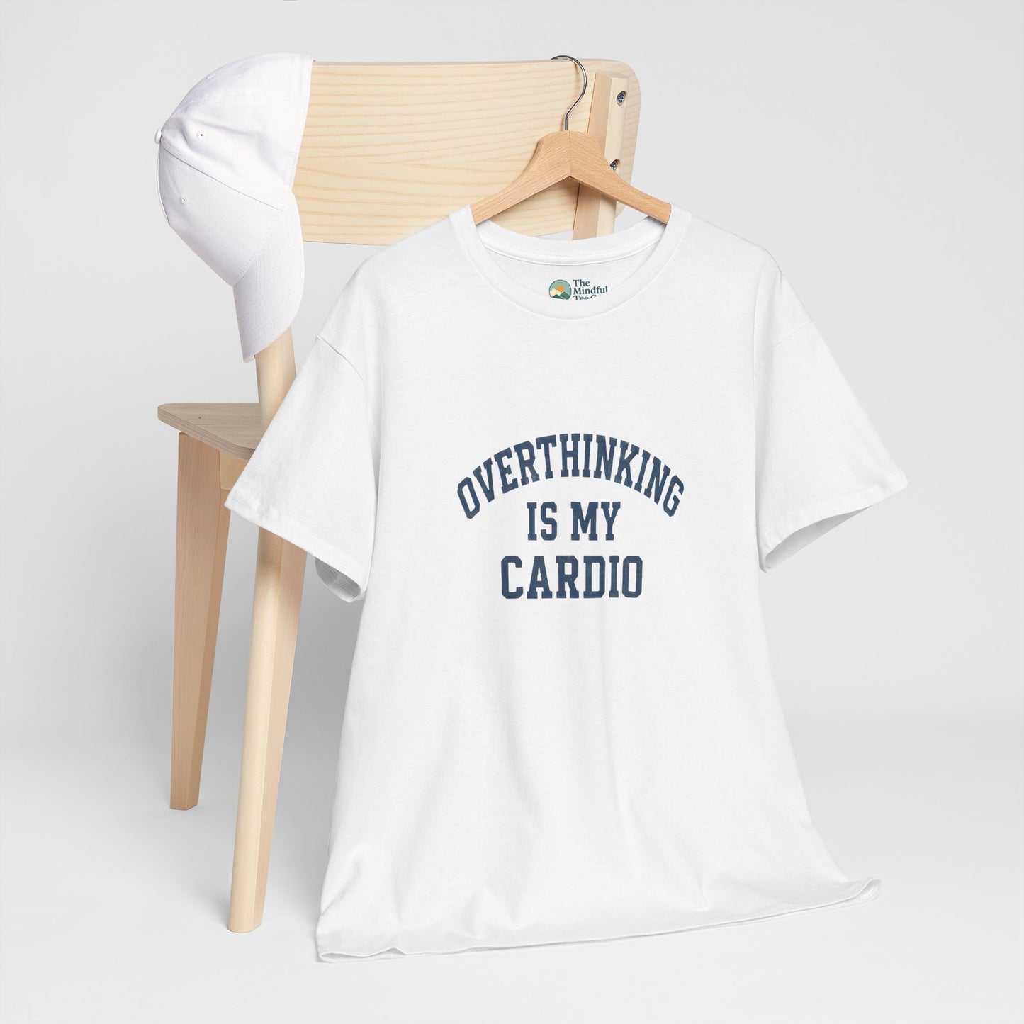 Overthinking Is My Cardio T-Shirt - Mental Health & Humor
