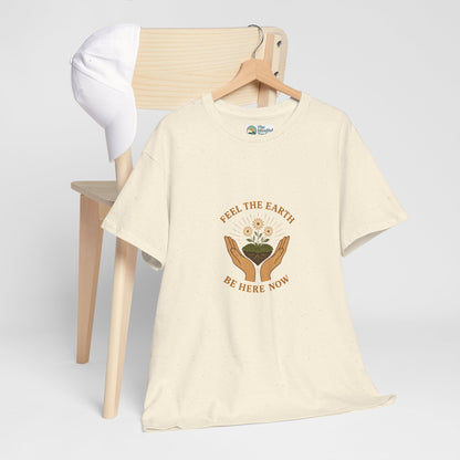 Feel the Earth T-Shirt – Mindfulness & Presence Tee