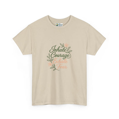Inhale Courage, Exhale Fear T-Shirt – Floral Affirmation Tee