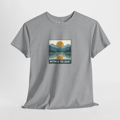 Witness the Quiet T-Shirt - Nature Mindfulness Sunset  Tee