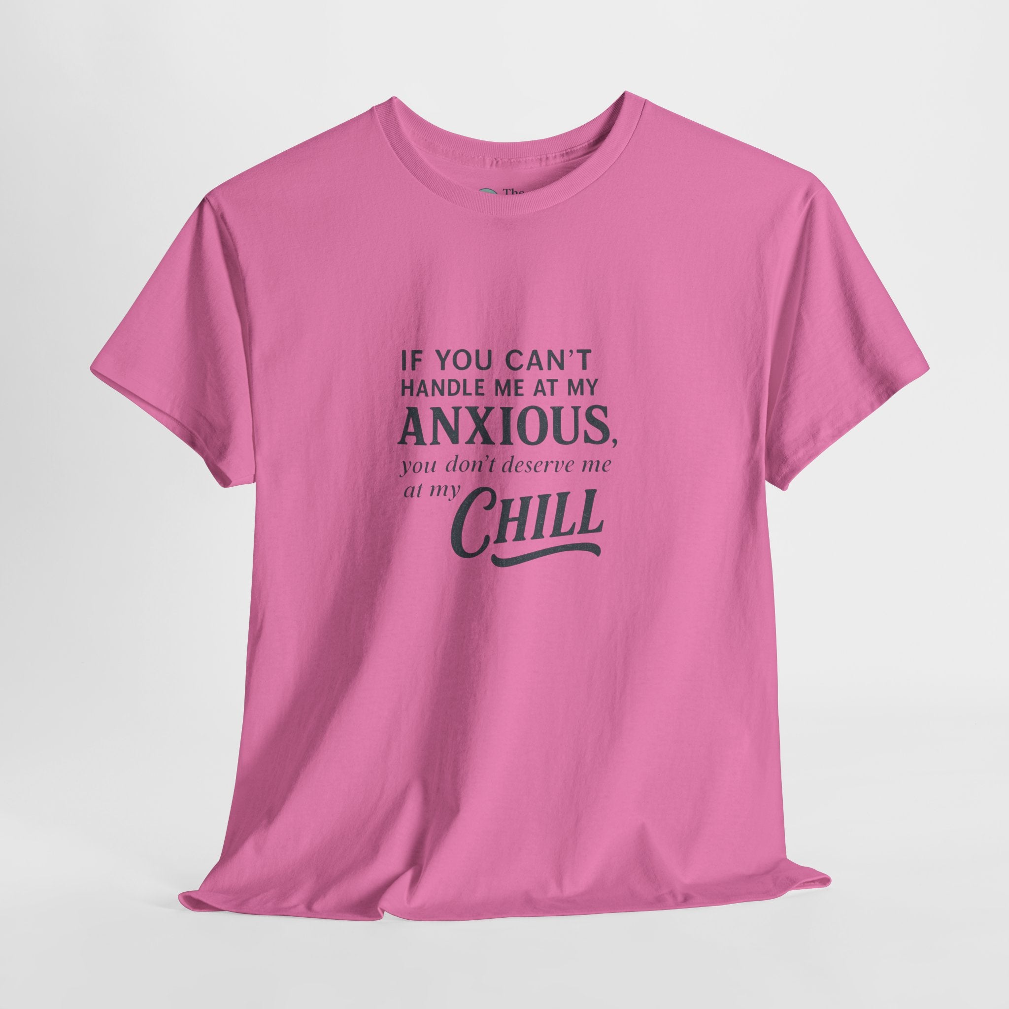 Chaos and Chill - Humor Tee