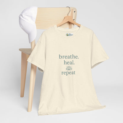Breathe. Heal. Repeat. T-Shirt - Mindfulness & Affirmation Tee