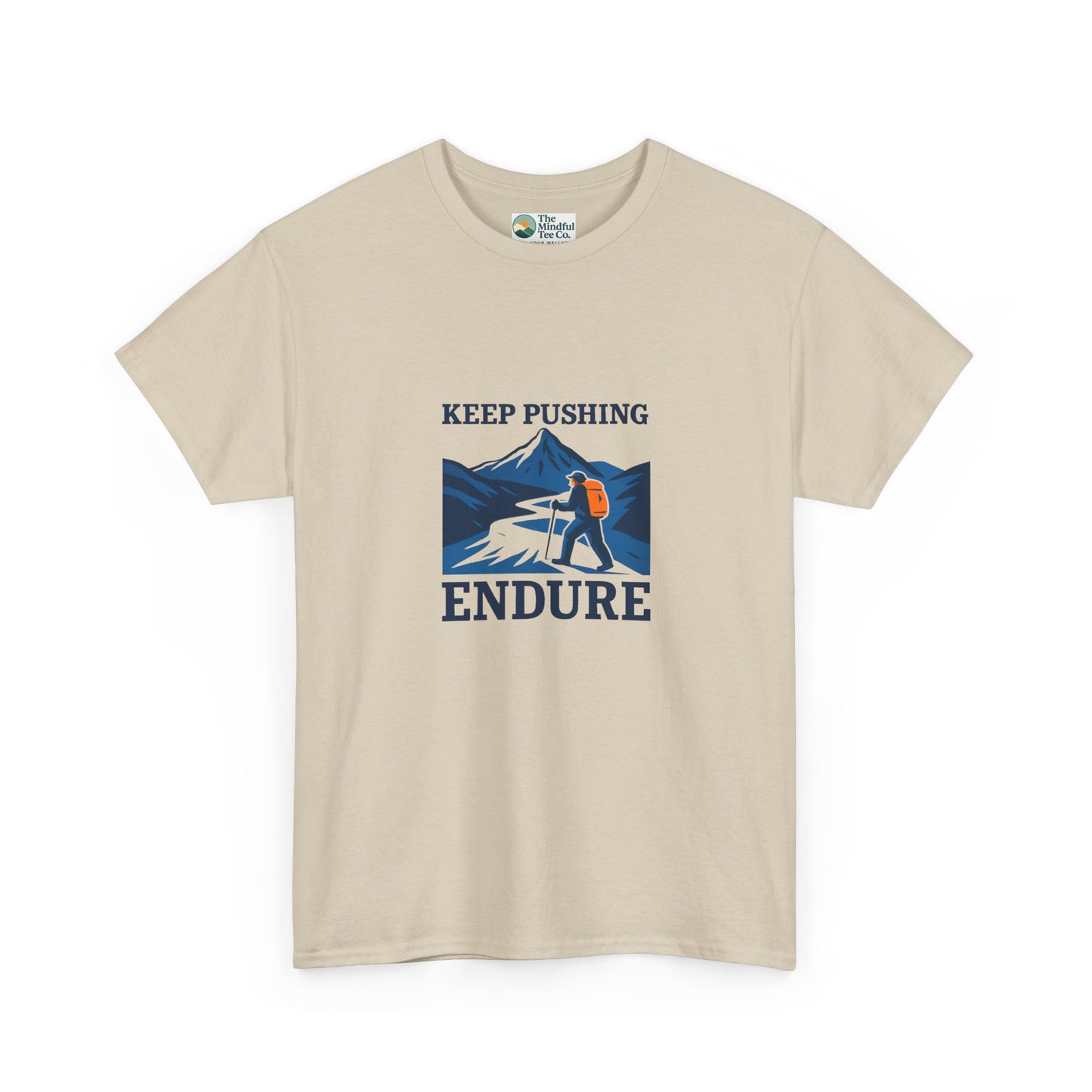 Keep Pushing Endure T-Shirt – Motivational Hiking Tee