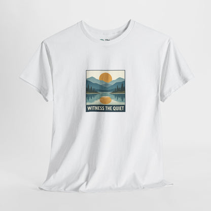 Witness the Quiet T-Shirt - Nature Mindfulness Sunset  Tee