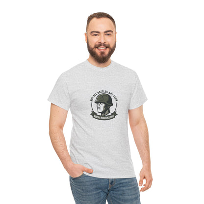 Not All Battles Are Seen T-Shirt – Military Strength & Awareness  Tee