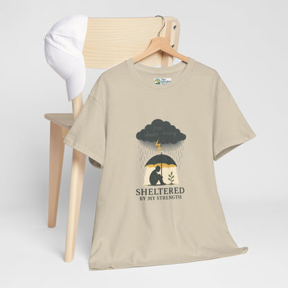 Sheltered By My Strength T-Shirt – Resilient Mental Health Tee