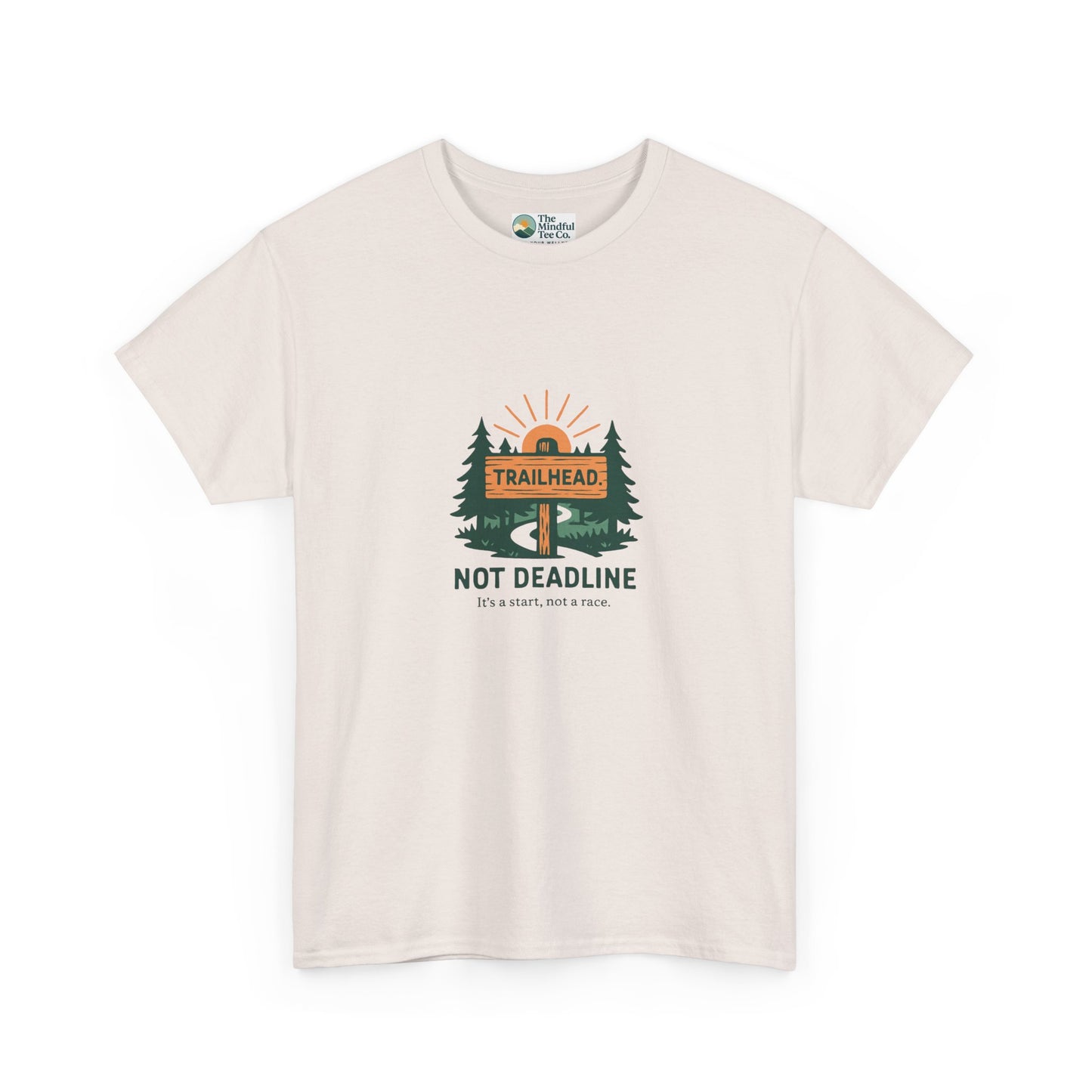 Trailhead Not Deadline T-Shirt – Mental Health Hiking Tee