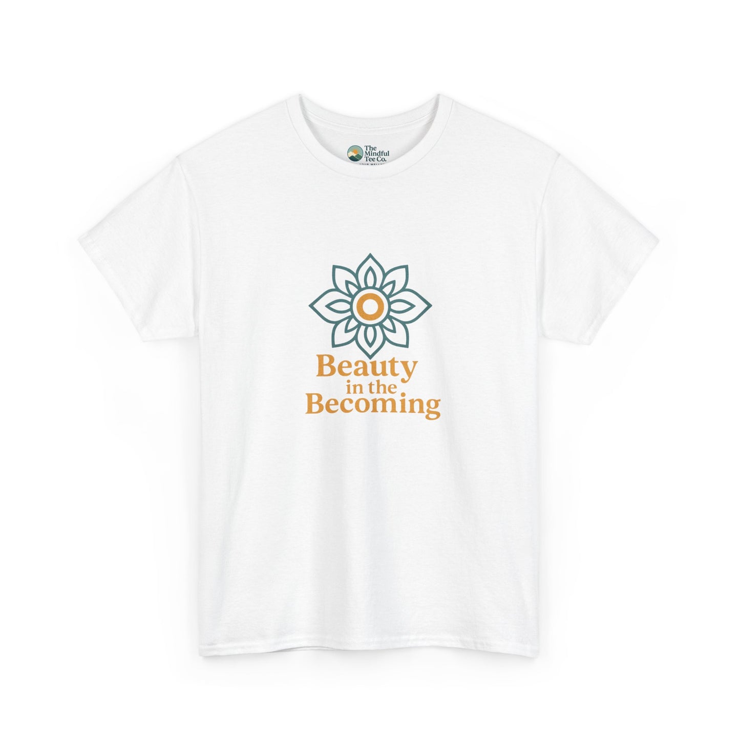 Beauty in the Becoming T-Shirt – Mindful Growth Tee