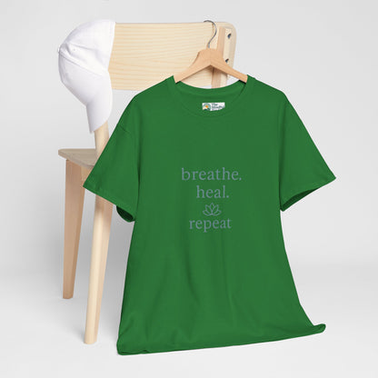Breathe. Heal. Repeat. T-Shirt - Mindfulness & Affirmation Tee