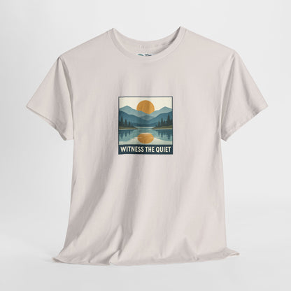 Witness the Quiet T-Shirt - Nature Mindfulness Sunset  Tee