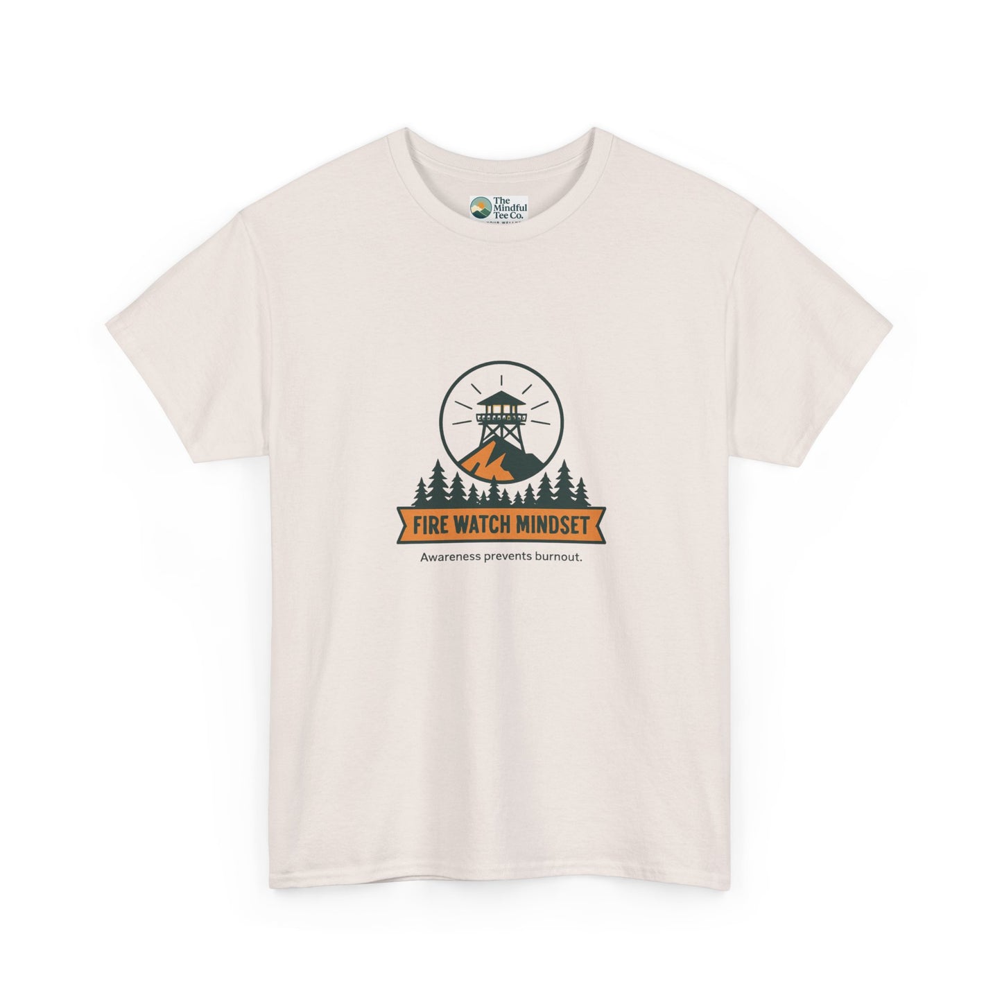 Fire Watch Mindset T-Shirt – Burnout Awareness Tee