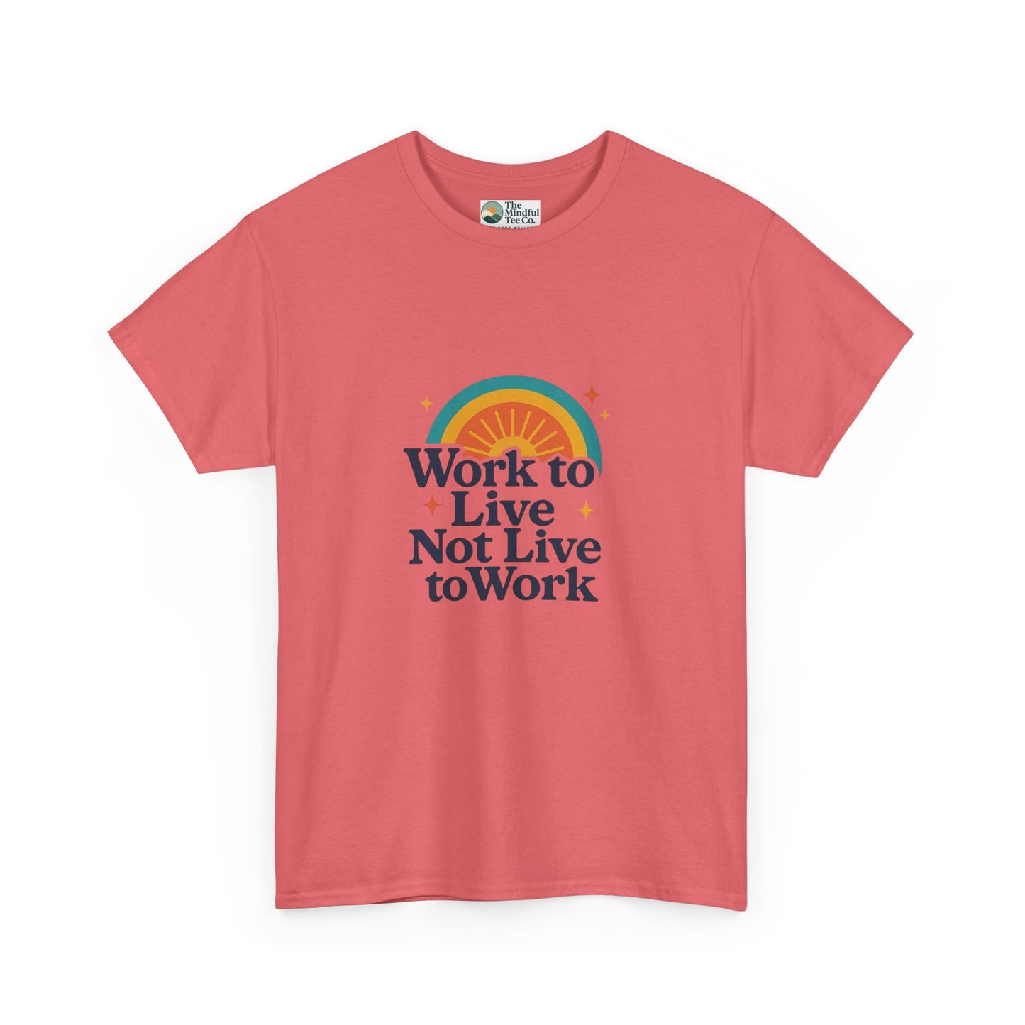 Work to Live, Not Live to Work T-Shirt – Retro Balance & Self-Care
