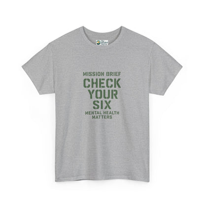 Mission Brief: Check Your Six T-Shirt - Military Mental Health Awareness  Tee