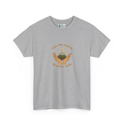 Feel the Earth T-Shirt – Mindfulness & Presence Tee