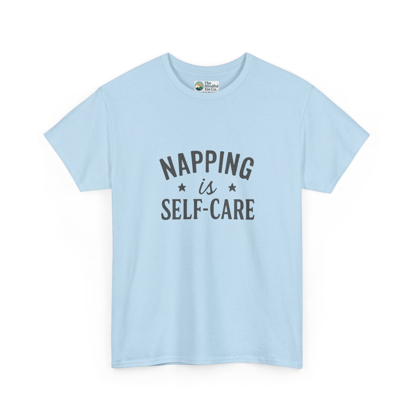 Napping Is Self-Care T-Shirt – Funny Mental Health Tee