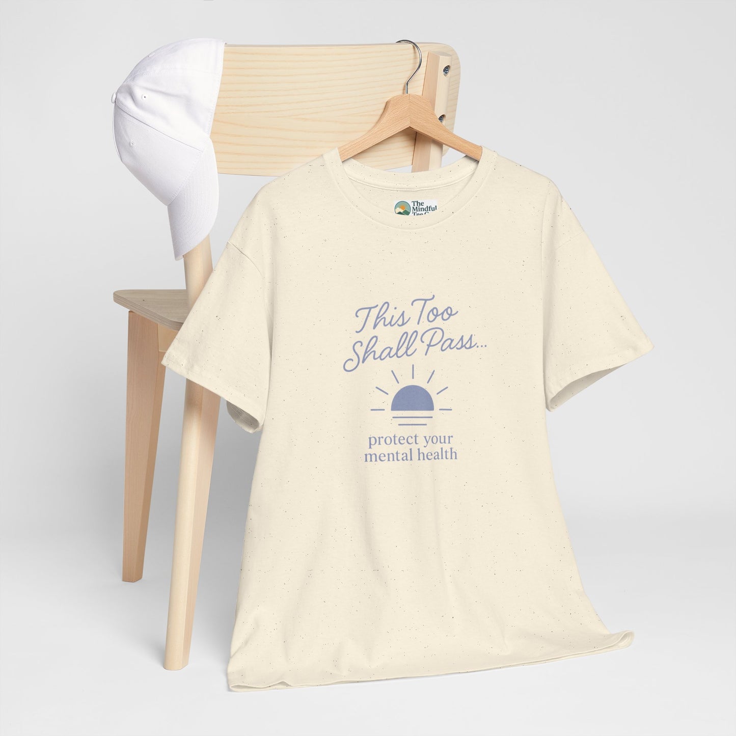 This Too Shall Pass T-Shirt - Protect Your Mental Health