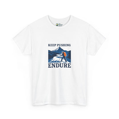 Keep Pushing Endure T-Shirt – Motivational Hiking Tee