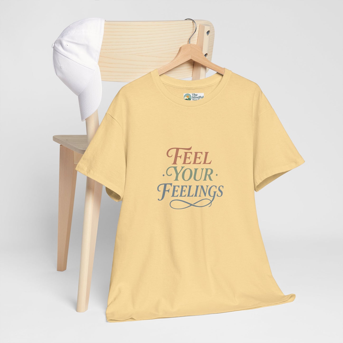 Feel Your Feelings T-Shirt – Mental Health Affirmation Tee
