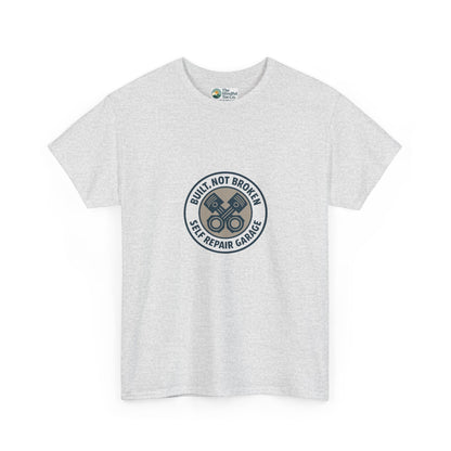 Built Not Broken T-Shirt – Self Repair Garage Tee