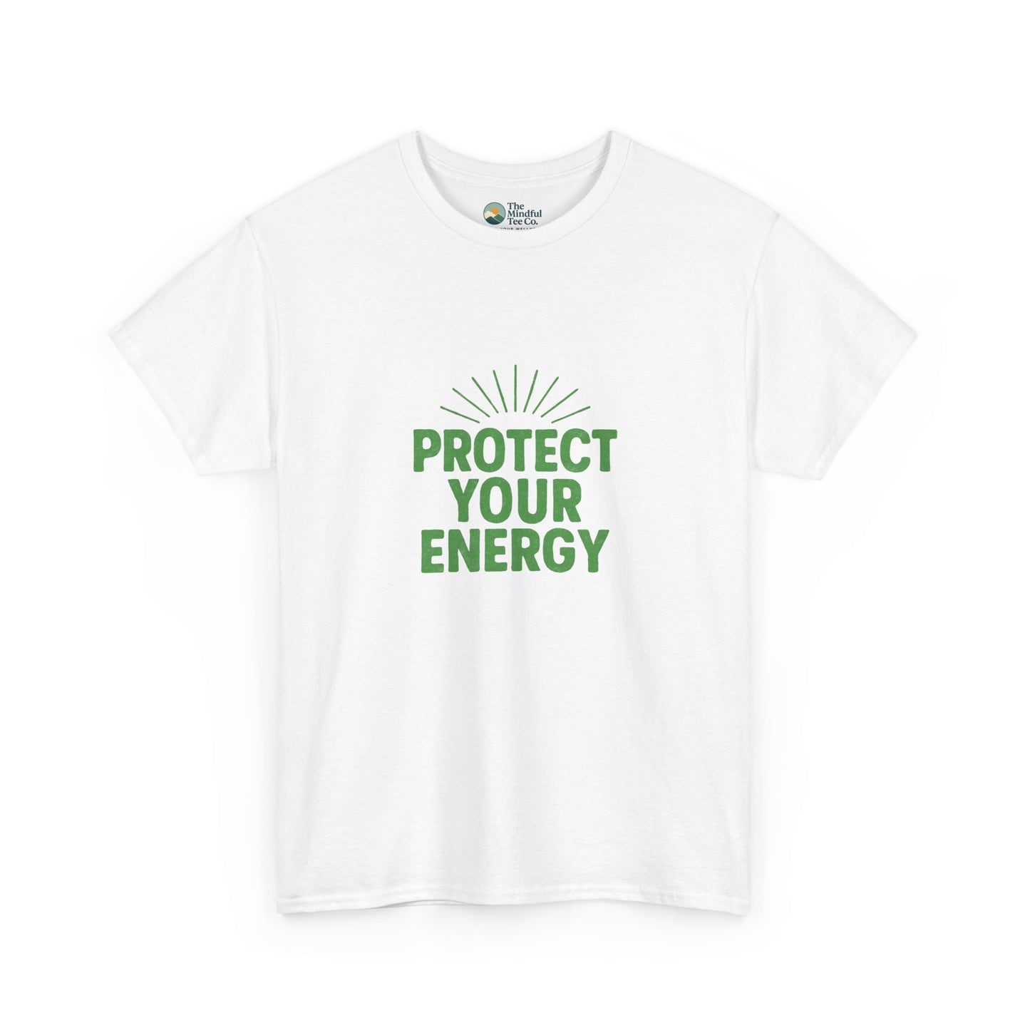 Protect Your Energy T-Shirt - Mindful Living & Self-Care