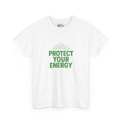 Protect Your Energy T-Shirt - Mindful Living & Self-Care