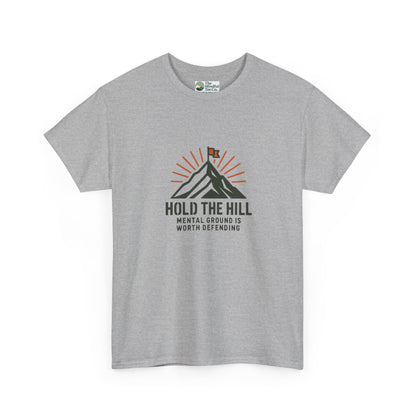 Hold The Hill T-Shirt – Mental Strength Tee