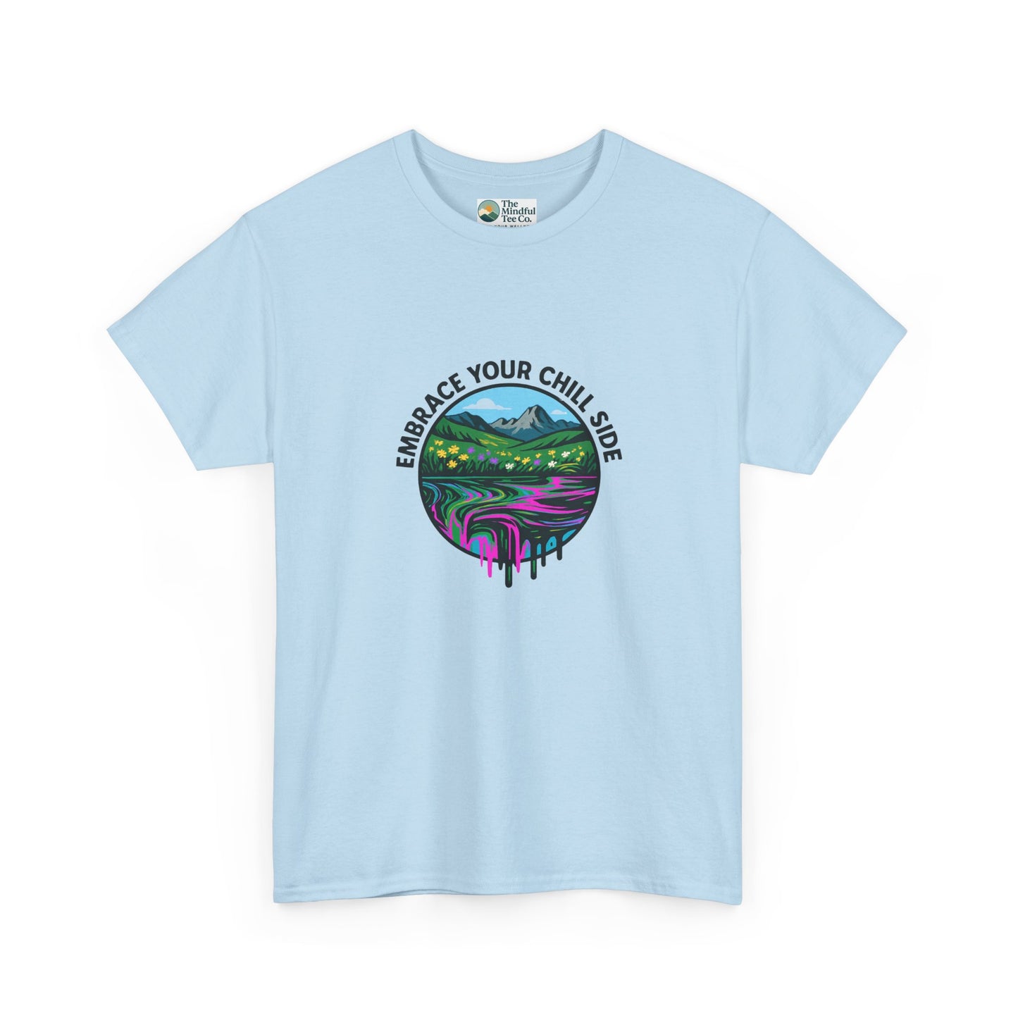 Embrace Your Chill Side T-Shirt - Alpine Meadow Meltdown Tee