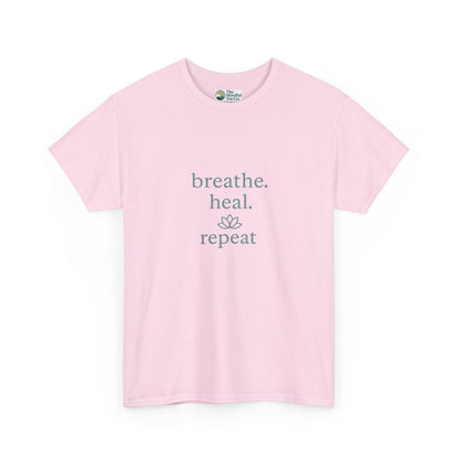 Breathe. Heal. Repeat. T-Shirt - Mindfulness & Affirmation Tee