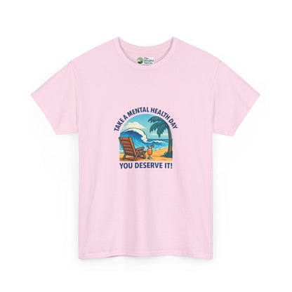 Take a Mental Health Day T-Shirt – Self-Care Reminder